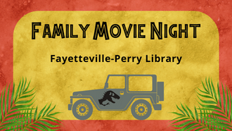 jurassic family movie night at fayetteville perry library wednesday october 5 at 5pm