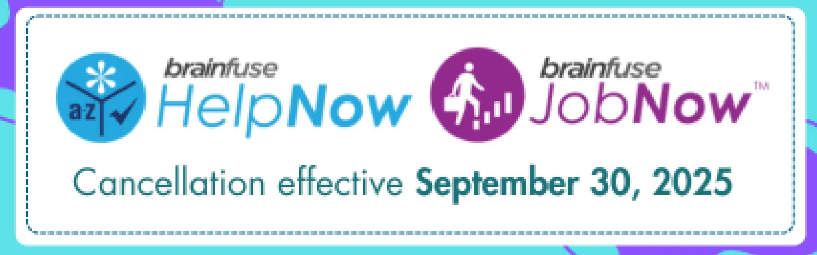 JobNow and HelpNow Cancellation Notice 2025 from the Brown County Public Library.